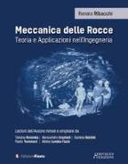 Meccanica delle rocce. Teoria e applicazioni nell'ingegneria