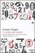 Il curioso dei numeri. Stranezze matematiche, controversie scientifiche, divagazioni letterarie da 1 a 9