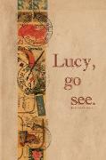 Lucy, go see