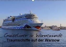 Cruiseliner in Warnemünde (Wandkalender 2019 DIN A2 quer)