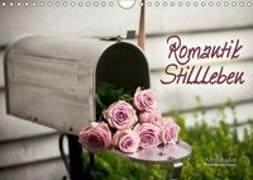 Romantik-Stillleben (Wandkalender 2019 DIN A4 quer)