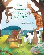 Do Animals Believe In God?