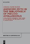 Agenorid Myth in the >Bibliotheca< of Pseudo-Apollodorus