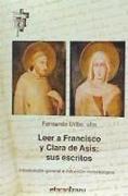 Leer a Francisco y Clara de Asís : sus escritos : introducción general e inducción metodológica