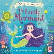 My Very First Story Time: The Little Mermaid