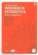 Inferencia estadística : teoría y problemas