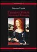 Caterina Sforza Leonessa di Romagna