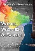 Wine, Women, & Song