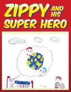 Zippy and His Super Hero