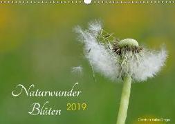 Naturwunder Bl¿ten (Wandkalender 2019 DIN A3 quer)