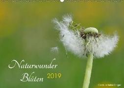 Naturwunder Bl¿ten (Wandkalender 2019 DIN A2 quer)