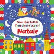 Natale. Trascina e scopri. Primi libri tattili