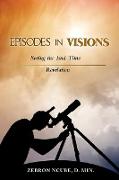 Episodes in Visions: Seeing the End-Time Revelation