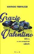 Grazie Valentino. Lettera a un campione infinito