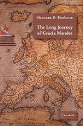 The Long Journey of Gracia Mendes