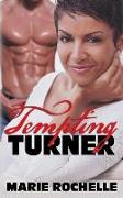 The Men of CCD: Tempting Turner
