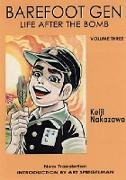 Barefoot Gen Volume 3: Life After the Bomb