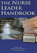 The Nurse Leader Handbook: The Art and Science of Nurse Leadership