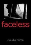Claudio Cricca: Faceless