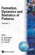 Formation, Dynamics and Statistics of Patterns