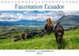 Faszination Ecuador (Tischkalender 2019 DIN A5 quer)