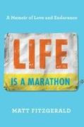 Life Is a Marathon