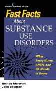 Fast Facts About Substance Use Disorders