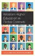 Western Higher Education in Global Contexts