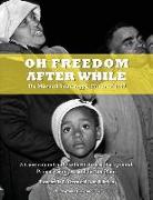 Oh Freedom After While: The Missouri Sharecropper Protest of 1939