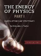 The Energy of Physics, Part I