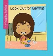 Look Out for Germs!