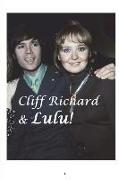 Cliff Richard & Lulu!