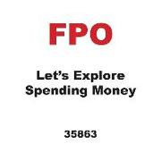 Let's Explore Spending Money