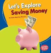 Let's Explore Saving Money