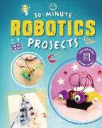 30-Minute Robotics Projects