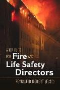 A Top Guide for Fire and Life Safety Directors: Volume 1