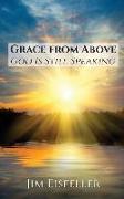 Grace from Above: God Is Still Speaking