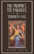 The Prophet, the Parables, and Veronica's Veil