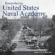 Remembering United States Naval Academy
