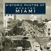 Historic Photos of Greater Miami