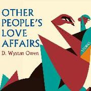 Other People's Love Affairs: Stories