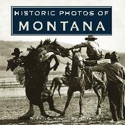Historic Photos of Montana