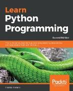 Learn Python Programming - Second Edition