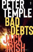 Bad Debts: Jack Irish, Book One