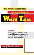 The Thing's Incredible! The Secret Origins of Weird Tales