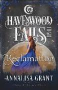 Reclamation: A Havenwood Falls High Novella