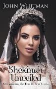 Shekinah Unveiled