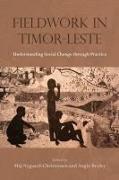 Fieldwork in Timor-Leste: Understanding Social Change Through Practice