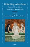 Christ, Mary, and the Saints: Reading Religious Subjects in Medieval and Renaissance Spain