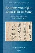 Reading Sima Qian from Han to Song: The Father of History in Pre-Modern China